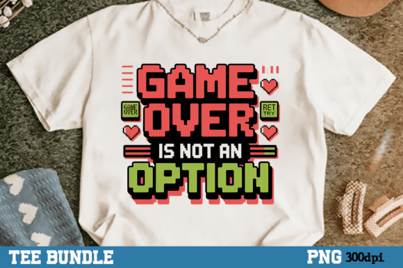 Game over is Not an Option Gaming Shirt: A Design That Speaks to the Unyielding Spirit